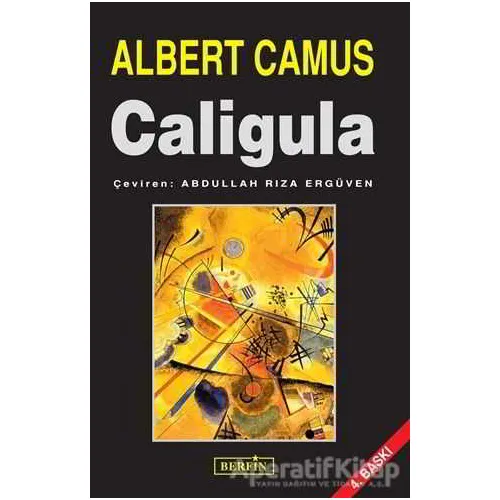 Caligula - Albert Camus - Berfin Yayınları