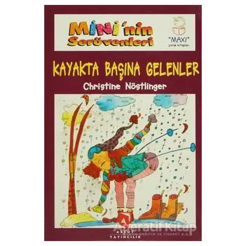 Mininin Serüvenleri 7 - Kayakta Başına Gelenler - Christine Nöstlinger - Aksoy Yayıncılık
