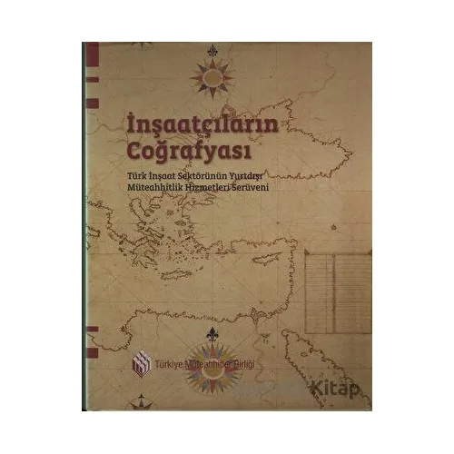 İnşaatçıların Coğrafyası - Kolektif - Tarih Vakfı Yurt Yayınları