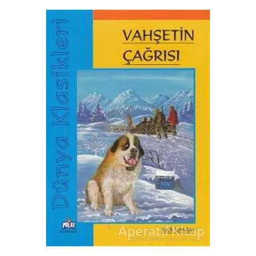Vahşetin Çağrısı - Jack London - Polat Kitapçılık