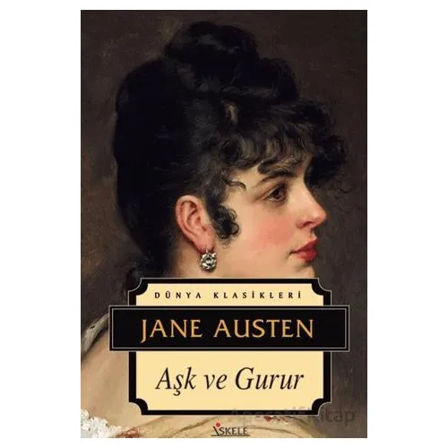 Aşk ve Gurur - Jane Austen - İskele Yayıncılık