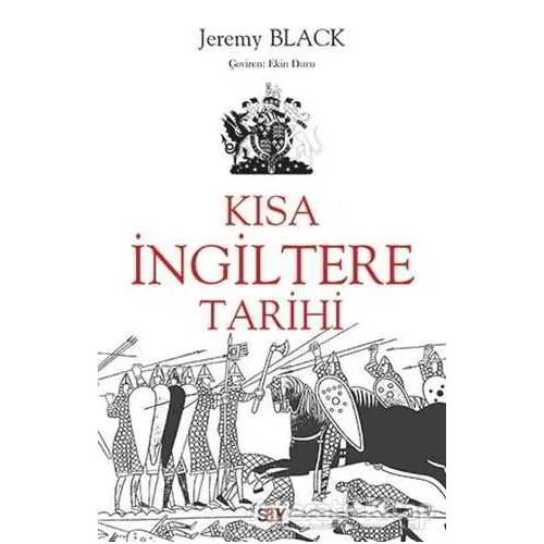 Kısa İngiltere Tarihi - Jeremy Black - Say Yayınları