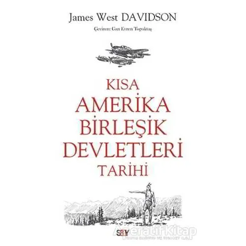 Kısa Amerika Birles¸ik Devletleri Tarihi - James West Davidson - Say Yayınları
