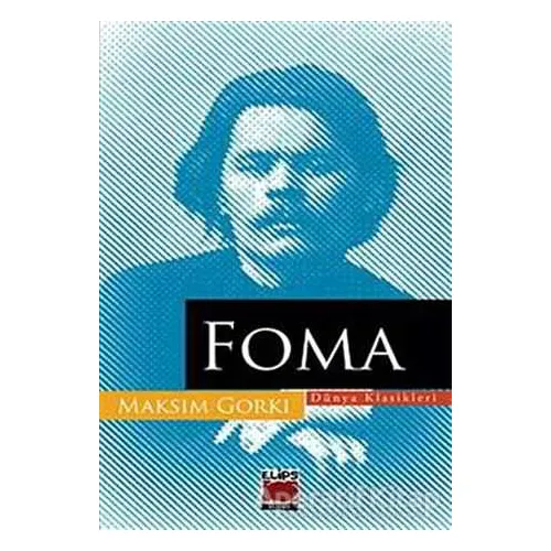Foma - Maksim Gorki - Elips Kitap