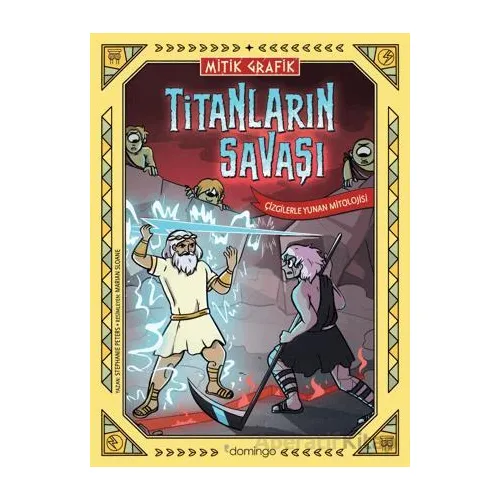 Mitik Grafik - Titanların Savaşı - Stephanie Peters - Domingo Yayınevi