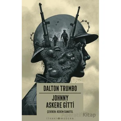 Johnny Askere Gitti - Dalton Trumbo - İthaki Yayınları