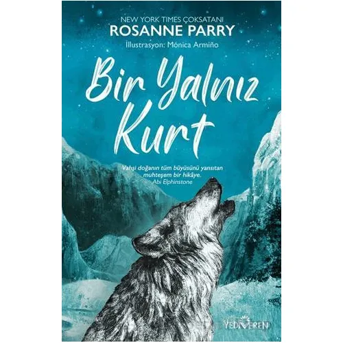 Bir Yalnız Kurt - Rosanne Parry - Yediveren Yayınları