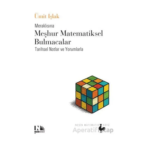 Meraklısına Meşhur Matematiksel Bulmacalar - Tarihsel Notlar ve Yorumlarla