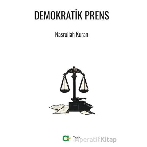 Demokratik Prens - Nasrullah Kuran - Aram Yayınları
