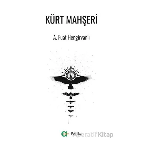 Kürt Mahşeri - A. Fuat Hengirvanlı - Aram Yayınları