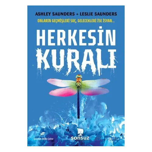 Herkesin Kuralı - Ashley Saunders - Sonsuz Kitap Yayınları