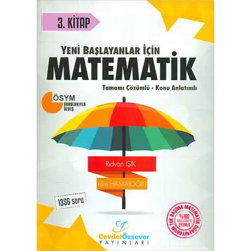 CevdetÖzsever Yeni Başlayanlar İçin Matematik Çözümlü 3.Kitap