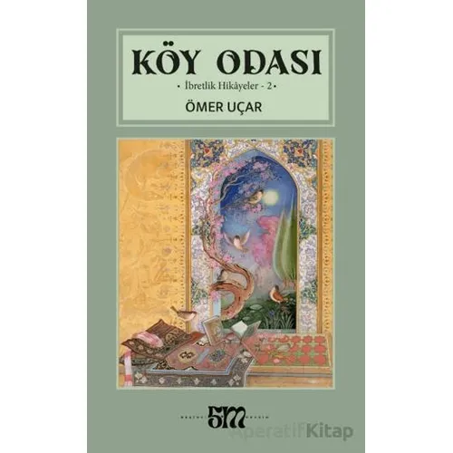 Köy Odası - Ömer Uçar - Mevsimler Kitap