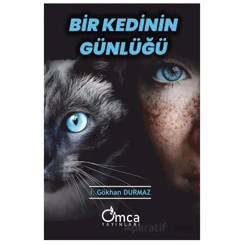 Bir Kedinin Günlüğü - İ. Gökhan Durmaz - Omca Yayınları