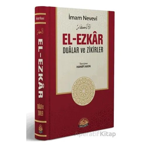 El-Ezkar Dualar ve Zikirler - İmam Nevevi - Sağlam Yayınevi