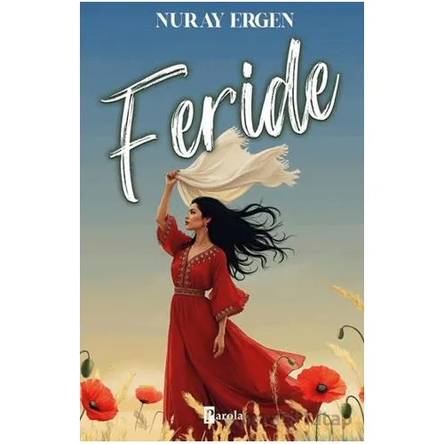 Feride - Nuray Ergen - Parola Yayınları