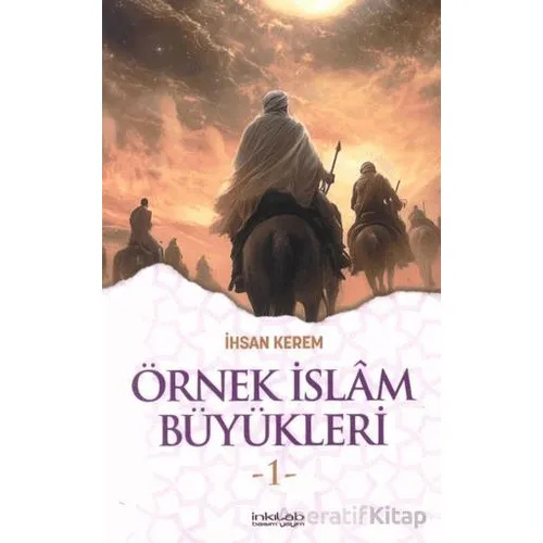 Örnek İslam Büyükleri 1 - İhsan Kerem - İnkılab Yayınları