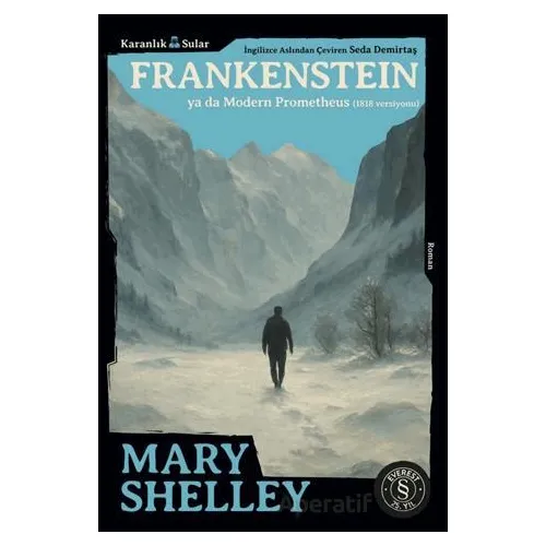 Frankenstein Ya Da Modern Prometheus (1818 Versiyonu) - Mary Shelley - Everest Yayınları