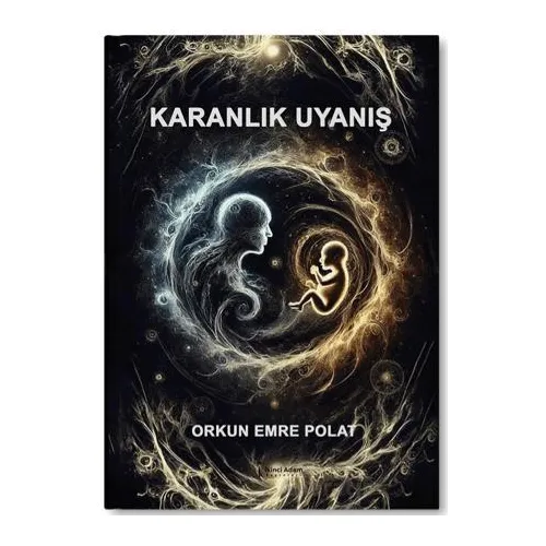 Karanlık Uyanış - Orkun Emre Polat - İkinci Adam Yayınları