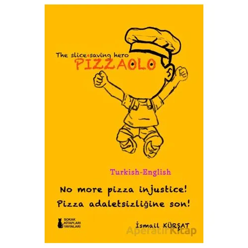 Pizzaola - İsmail Kürşat - Sokak Kitapları Yayınları