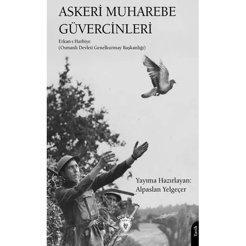 Askeri Muharebe Güvercinleri - Erkan-ı Harbiye - Dorlion Yayınları Askeri Muharebe Güvercinleri - Erkan-ı Harbiye - Dorlion Yayınları