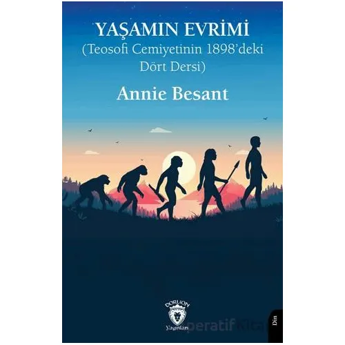 Yaşamın Evrimi - Annie Besant - Dorlion Yayınları