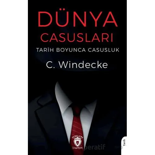 Dünya Casusları - C. Windecke - Dorlion Yayınları