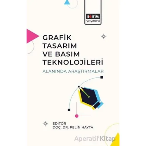 Grafik Tasarım ve Basım Teknolojileri Alanında Araştırmalar