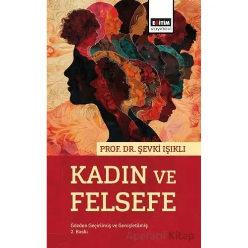 Kadın ve Felsefe - Şevki Işıklı - Eğitim Yayınevi - Bilimsel Eserler