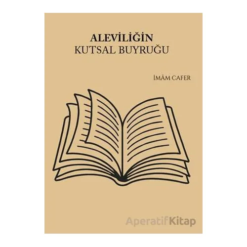 Aleviliğin Kutsal Buyruğu - İmâm Cafer - Gece Kitaplığı