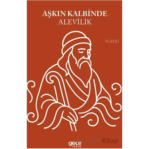 Aşkın Kalbinde Alevilik - Fuzuli - Gece Kitaplığı