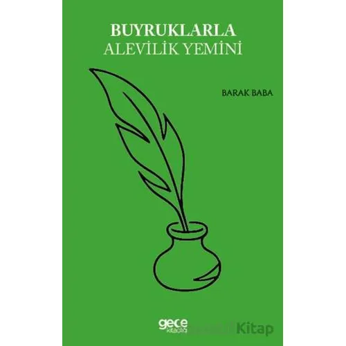 Buyruklarla Alevilik Yemini - Barak Baba - Gece Kitaplığı