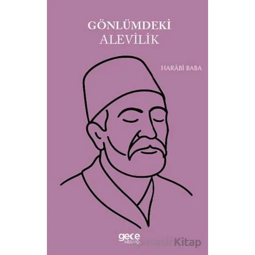 Gönlümdeki Alevilik - Harabi Baba - Gece Kitaplığı