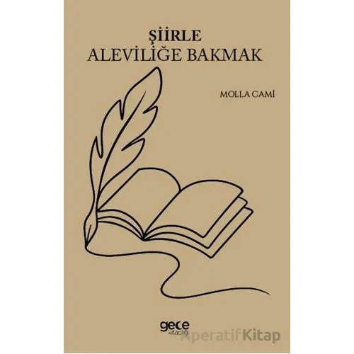 Şiirle Aleviliğe Bakmak - Molla Cami - Gece Kitaplığı