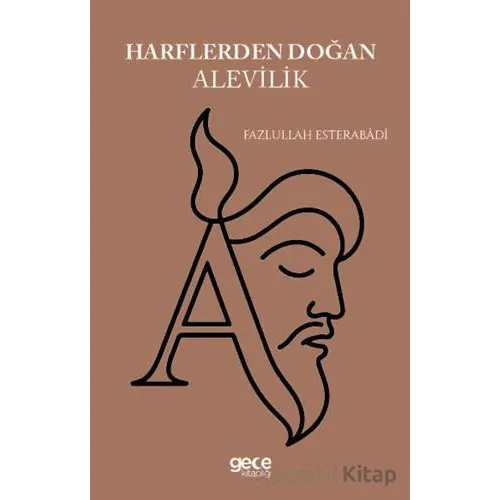 Harflerden Doğan Alevilik - Fazlullah Esterabadi - Gece Kitaplığı