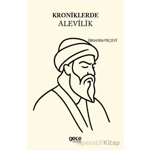 Kroniklerde Alevilik - İbrahim Peçevi - Gece Kitaplığı