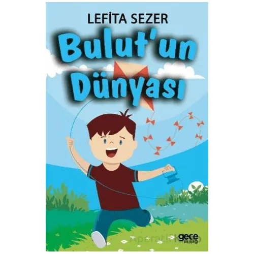 Bulut’un Dünyası - Lefita Sezer - Gece Kitaplığı
