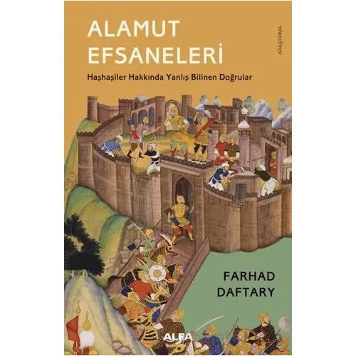 Alamut Efsaneleri - Farhad Daftary - Alfa Yayınları