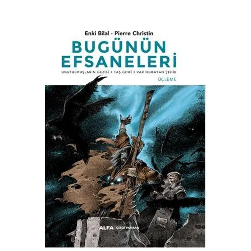 Bugünün Efsaneleri - Pierre Christin - Alfa Yayınları