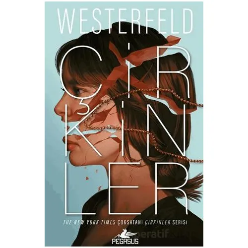 Çirkinler - Scott Westerfeld - Pegasus Yayınları