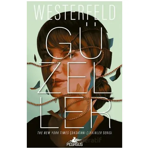 Güzeller - Scott Westerfeld - Pegasus Yayınları