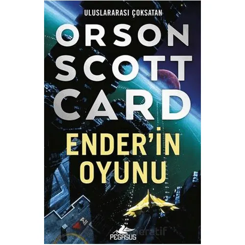 Enderin Oyunu - Orson Scott Card - Pegasus Yayınları
