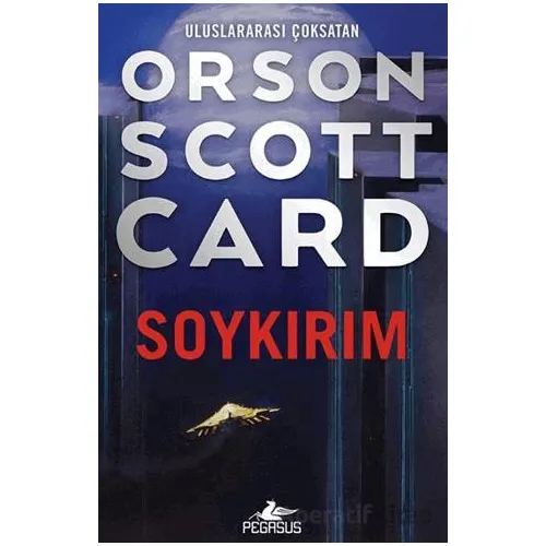Soykırım - Orson Scott Card - Pegasus Yayınları