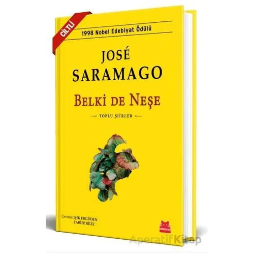 Belki De Neşe - Jose Saramago - Kırmızı Kedi Yayınevi
