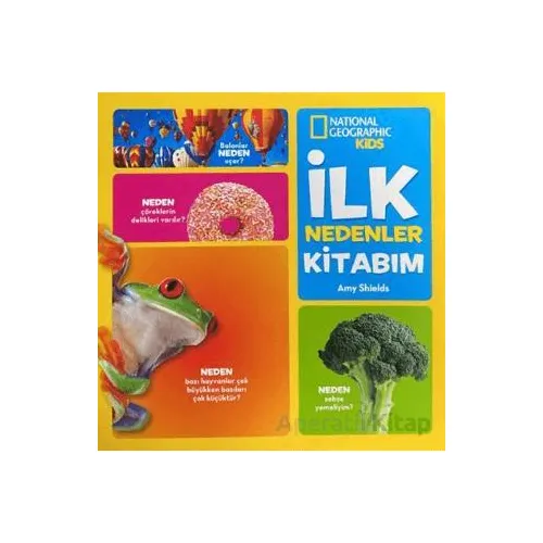 National Geographic Kids - İlk Nedenler Kitabım - Amy Shields - Beta Kids