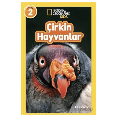 National Geographic Kids - Çirkin Hayvanlar - Laura Marsh - Beta Kids