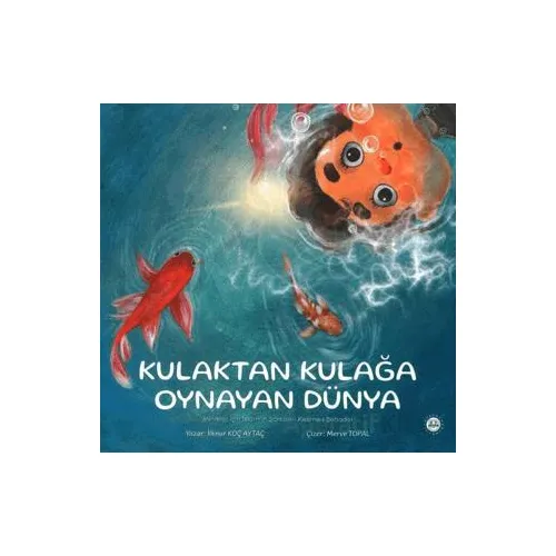 Kulaktan Kulağa Oynayan Dünya - İlknur Koç Aytaç - Diyanet İşleri Başkanlığı