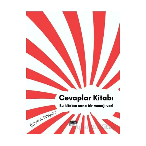 Cevaplar Kitabı - Özlem A. Saygıner - Siyah Beyaz Yayınları