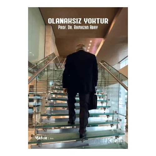 Olanaksız Yoktur - Ramazan Abay - Yakın Kitabevi