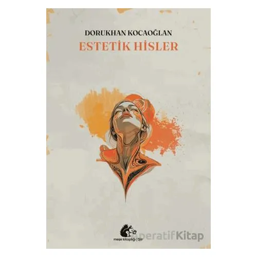 Estetik Hisler - Dorukhan Kocaoğlan - Meşe Kitaplığı